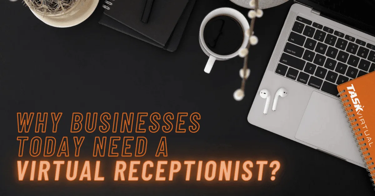 Why you need a Virtual Receptionist?