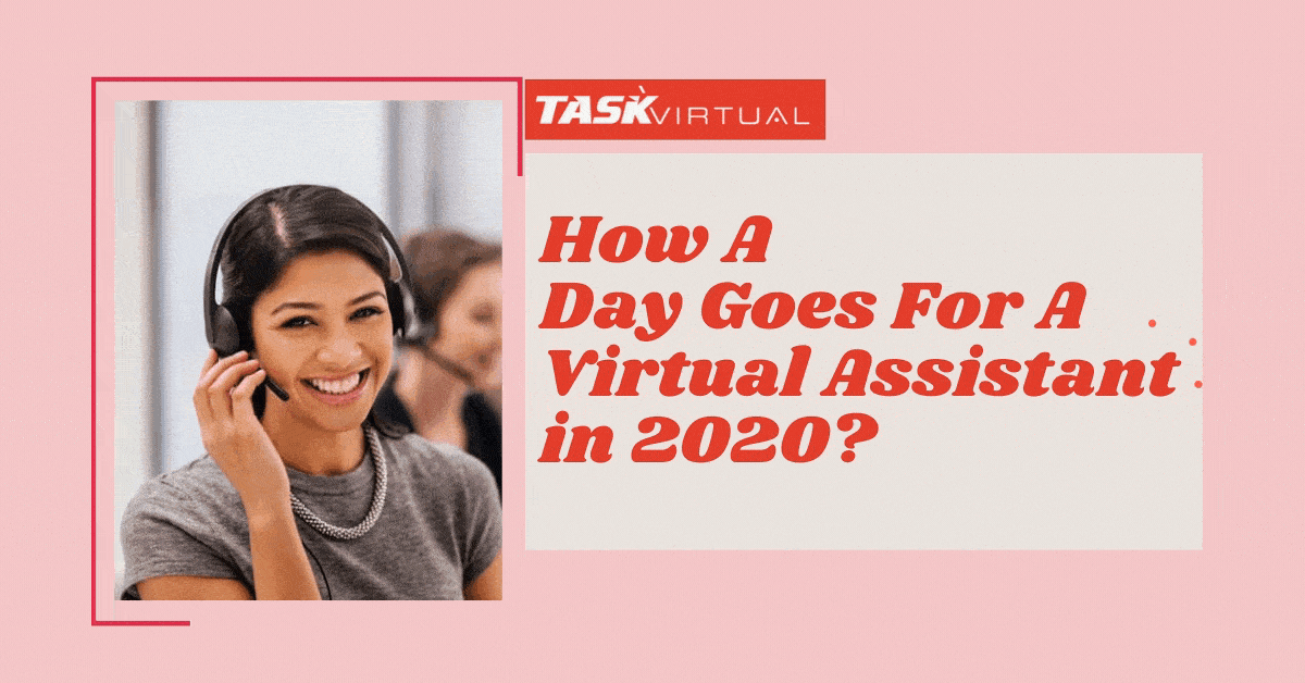How A Day Goes For A Virtual Assistant In 2020?