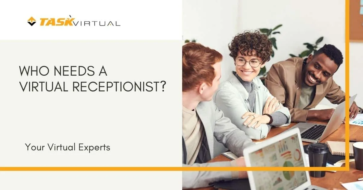 WHO NEEDS A VIRTUAL RECEPTIONIST?
