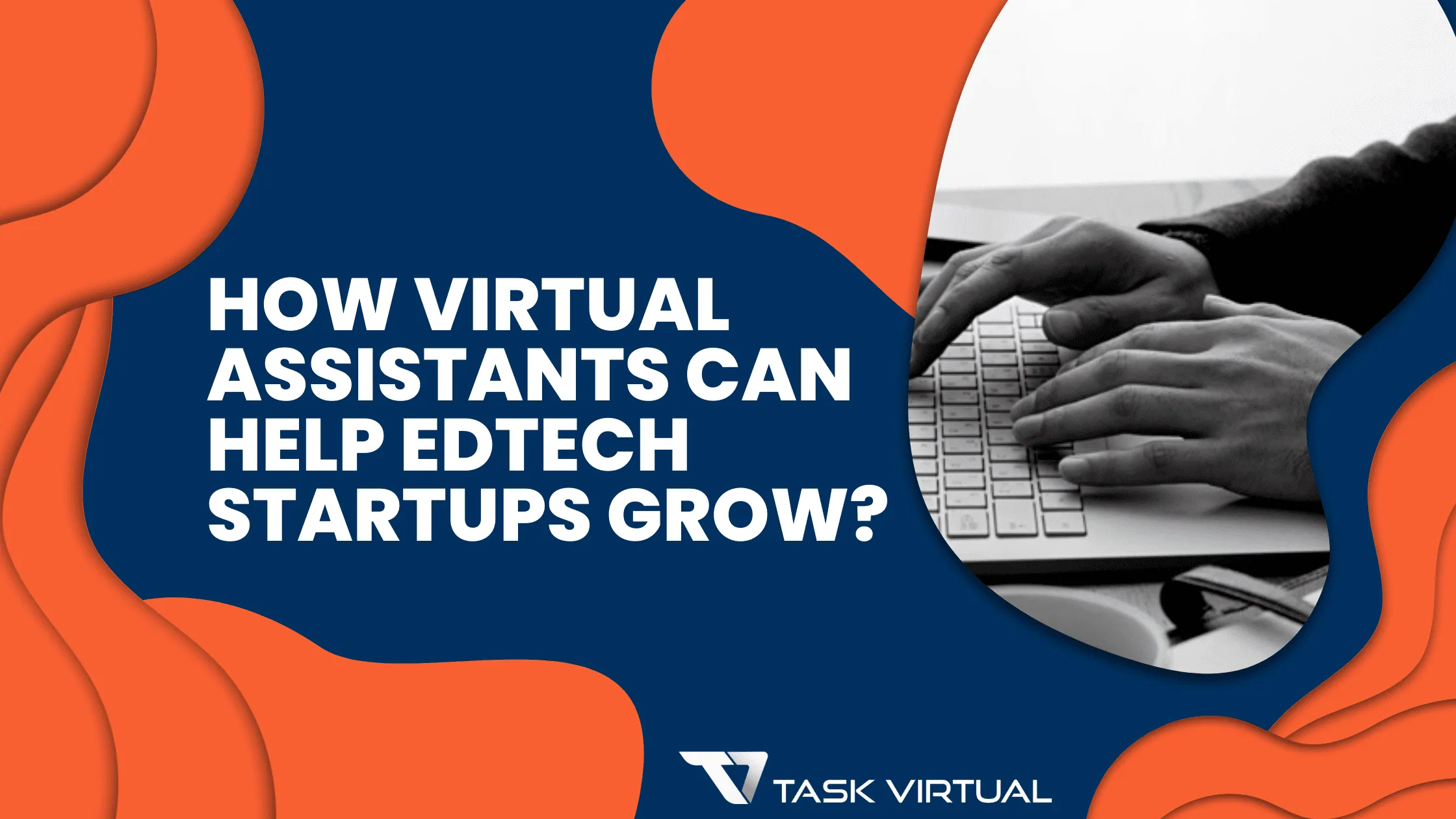 How Virtual Assistants can help Edtech Startups Grow?