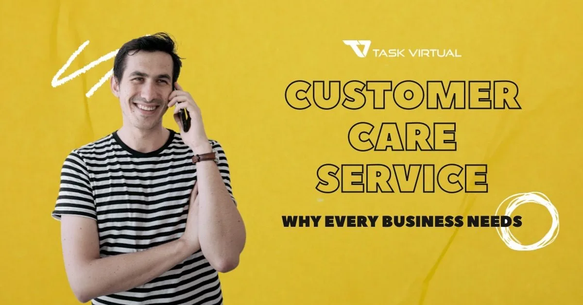 Why every business needs customer care service?