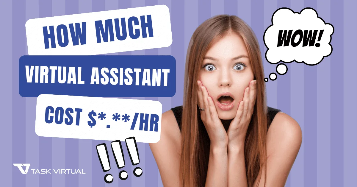 Virtual Assistant Cost: How Much Does IT Cost To Hire a Virtual Assistant?