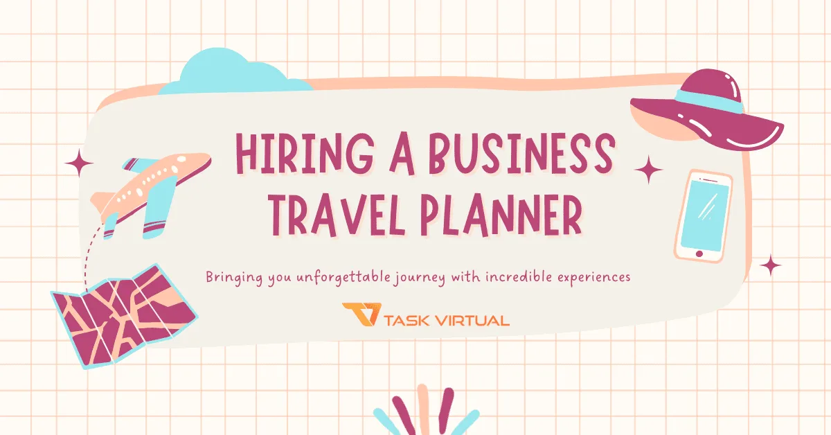 Hiring A Business Travel Planner: This Is What You Need to Know