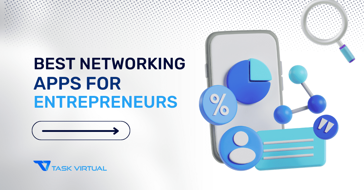Best Networking Apps For Entrepreneurs, Professional Connections, And Grow Your Business Connections