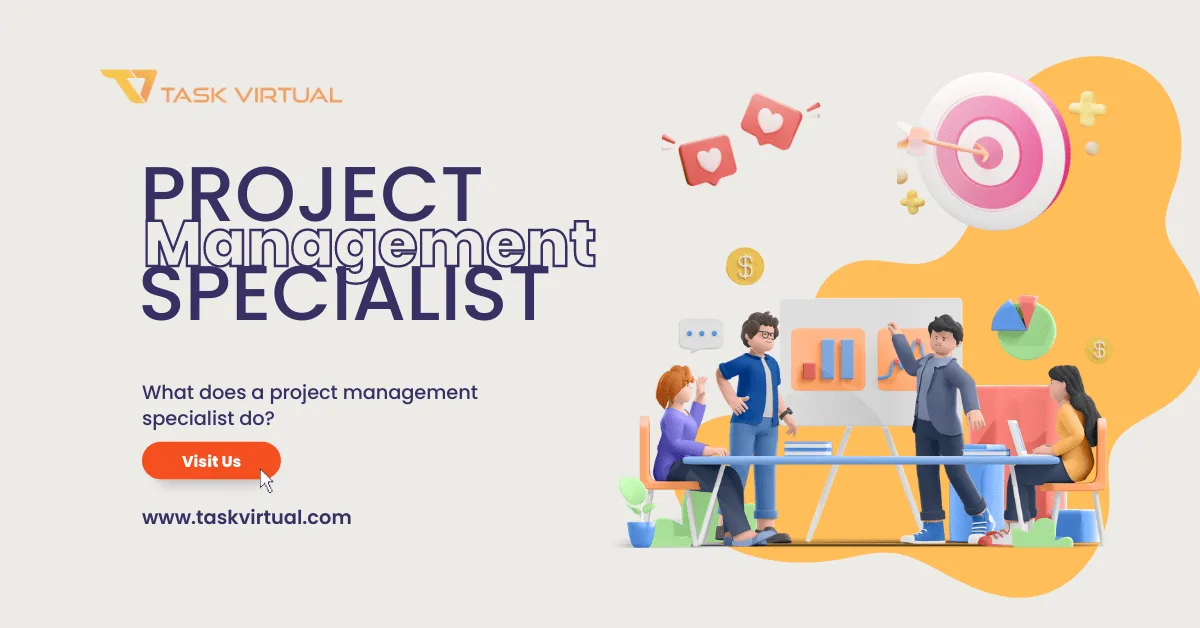 A Guide To Project Management Specialist Duty: Project Management Specialist Responsibilities, Job description