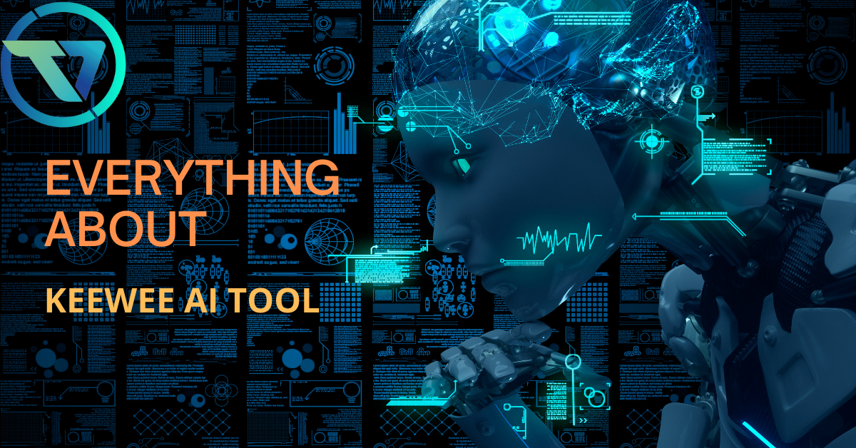 A Guide To Keewee AI Tool For 2023
