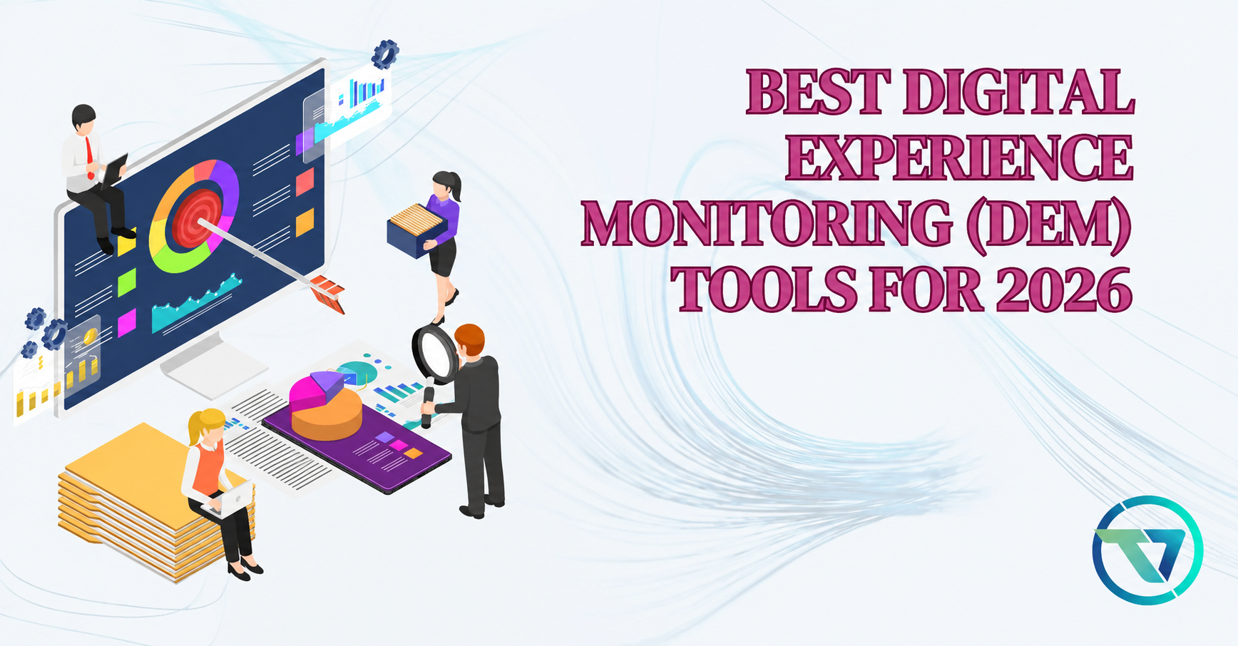 Best Digital Experience Monitoring (DEM) Tools For 2026
