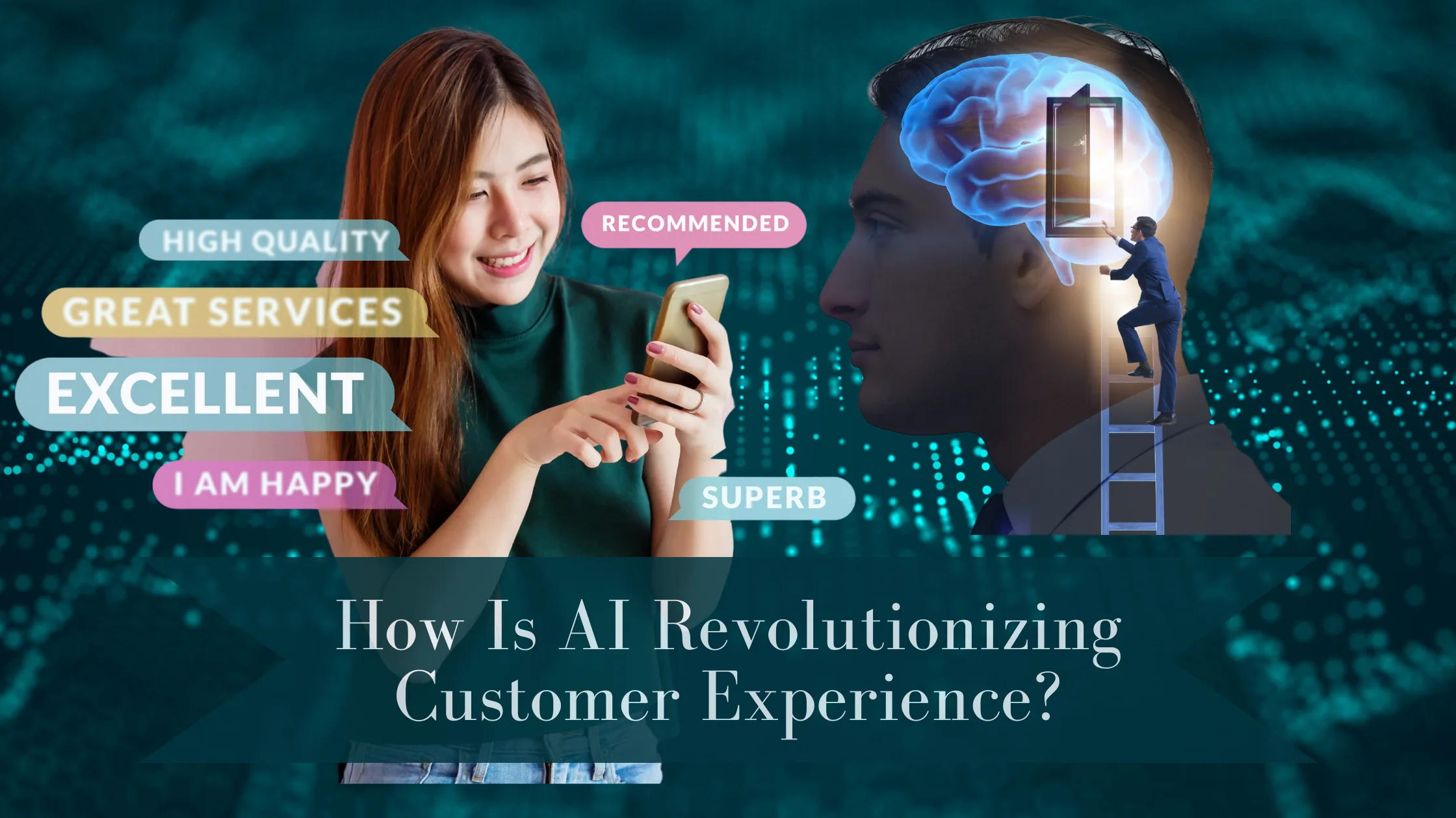 How Is AI Revolutionizing Customer Experience?