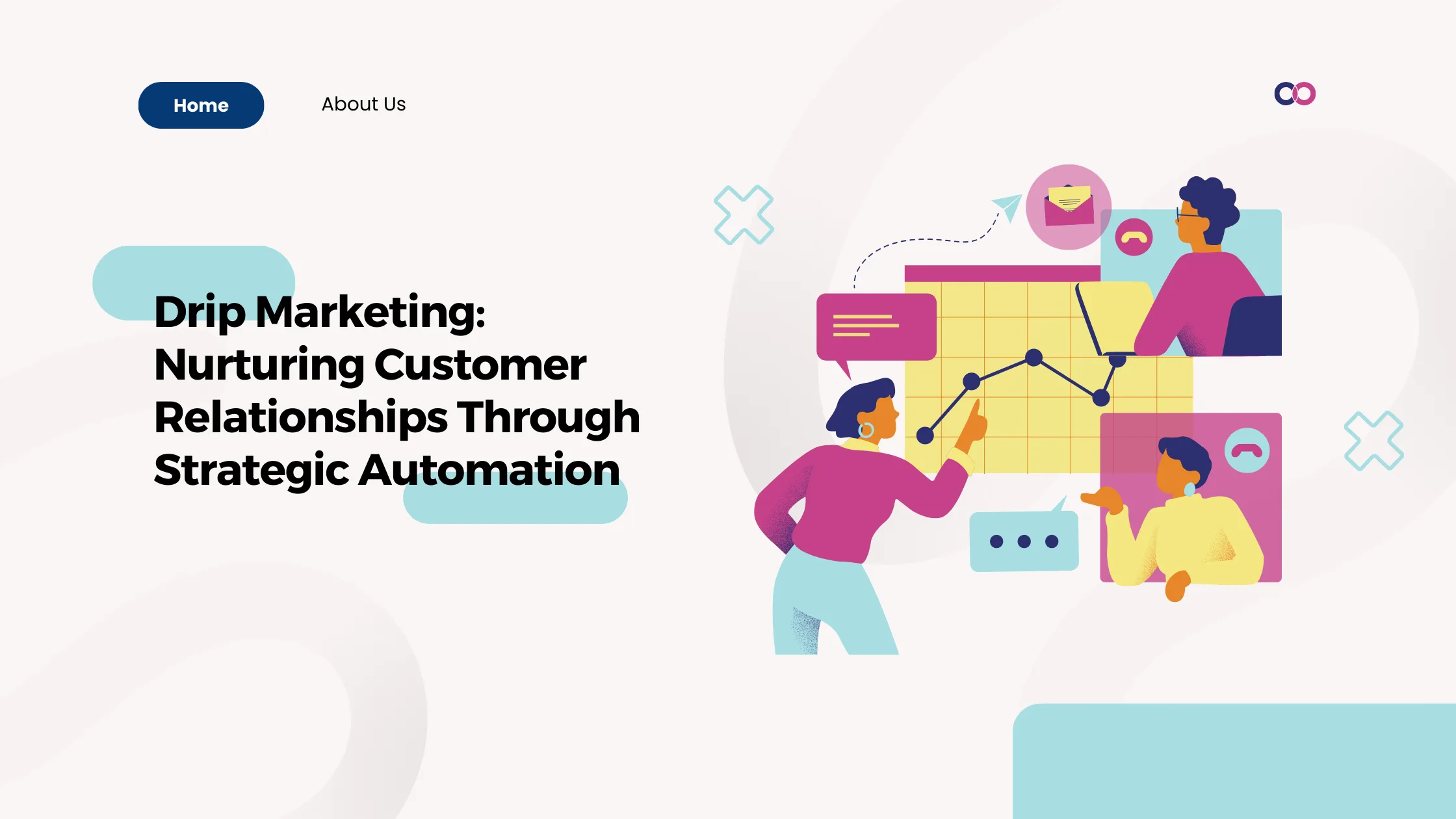 Drip Marketing: Nurturing Customer Relationships Through Strategic Automation