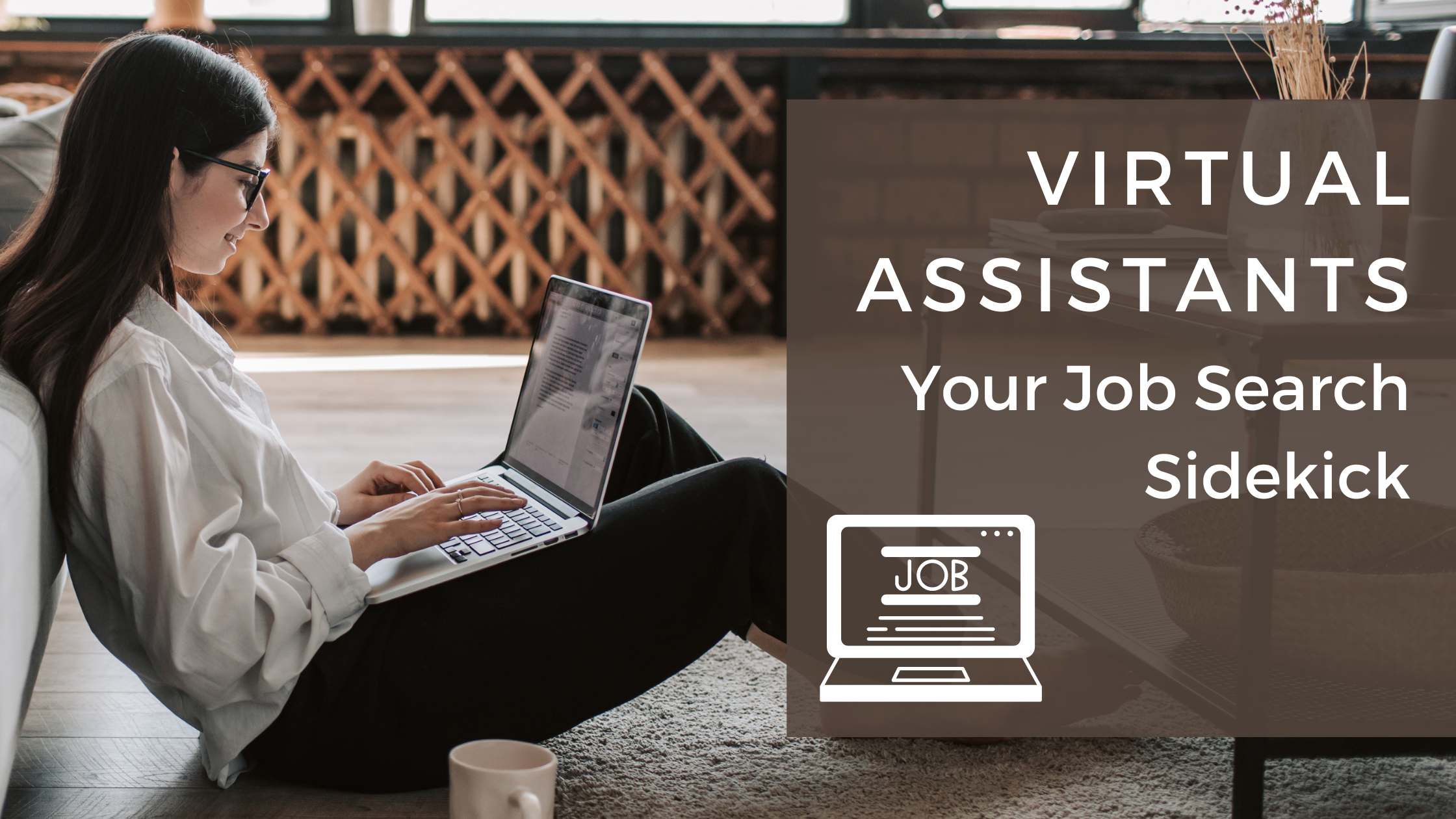 Virtual Assistants: Your Job Search Sidekick