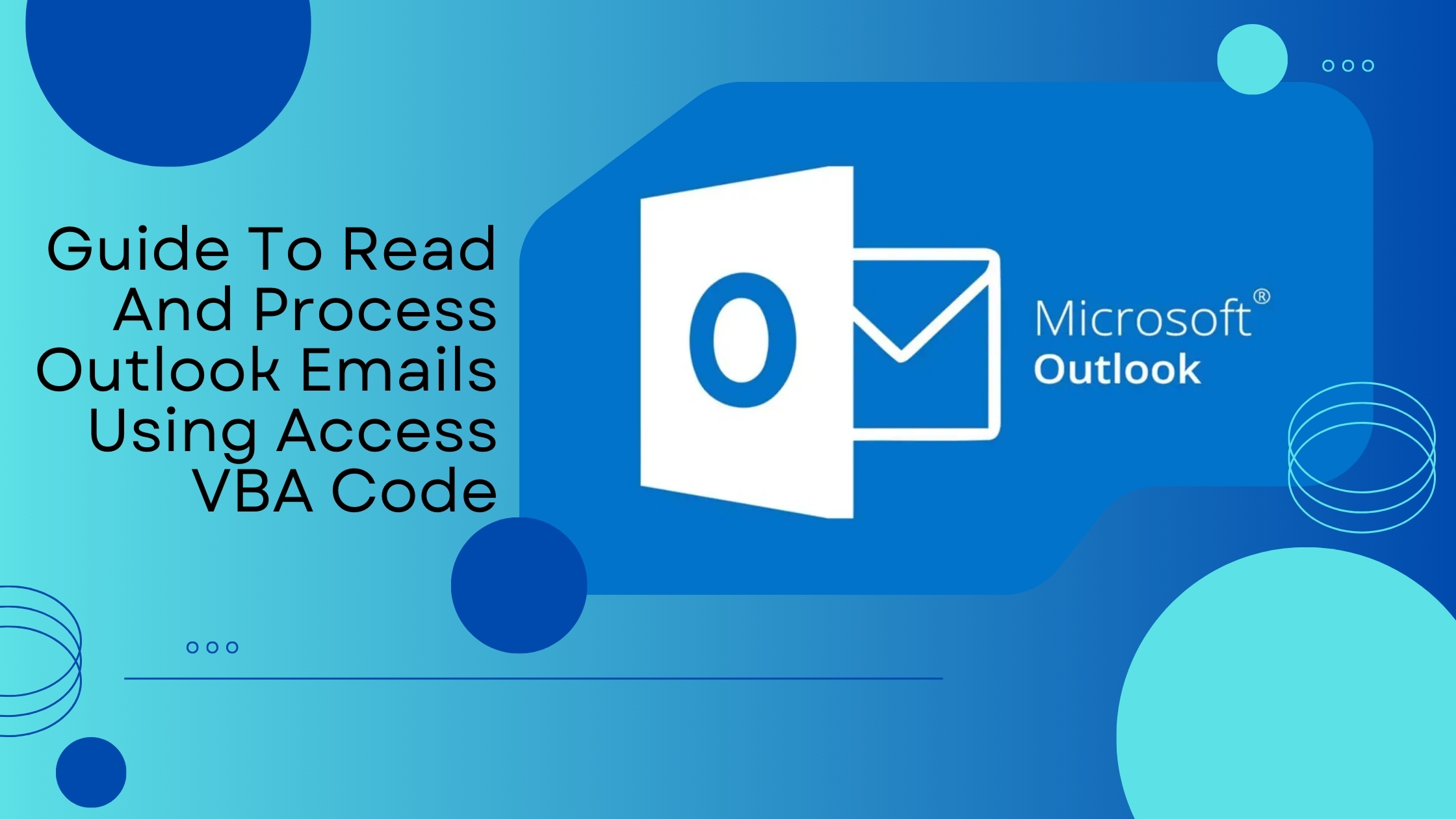 Guide to Read and Process Outlook Emails Using Access VBA Code