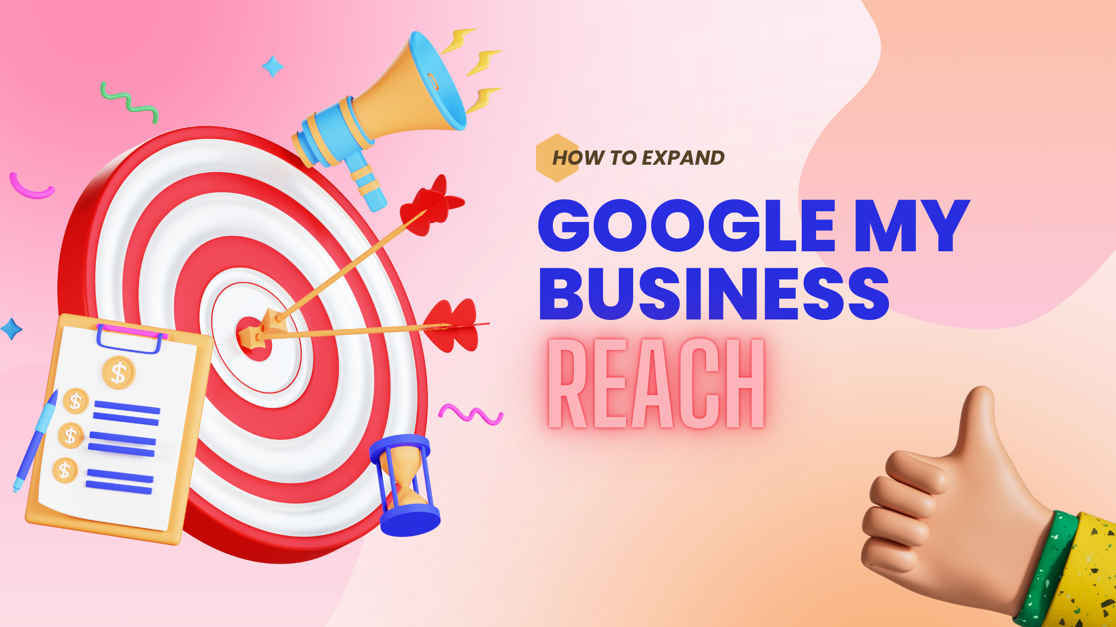 How to Expand Google My Business Reach?