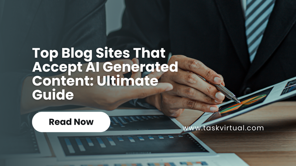 Top Blog Sites That Accept AI Generated Content: Ultimate Guide