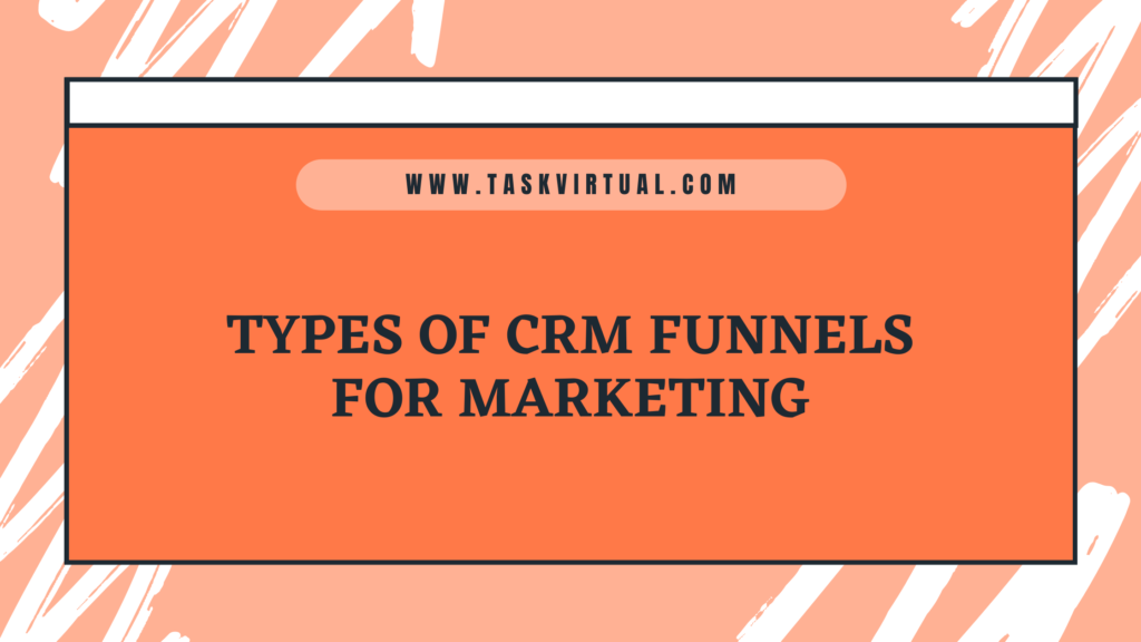 Types of CRM Funnels for Marketing