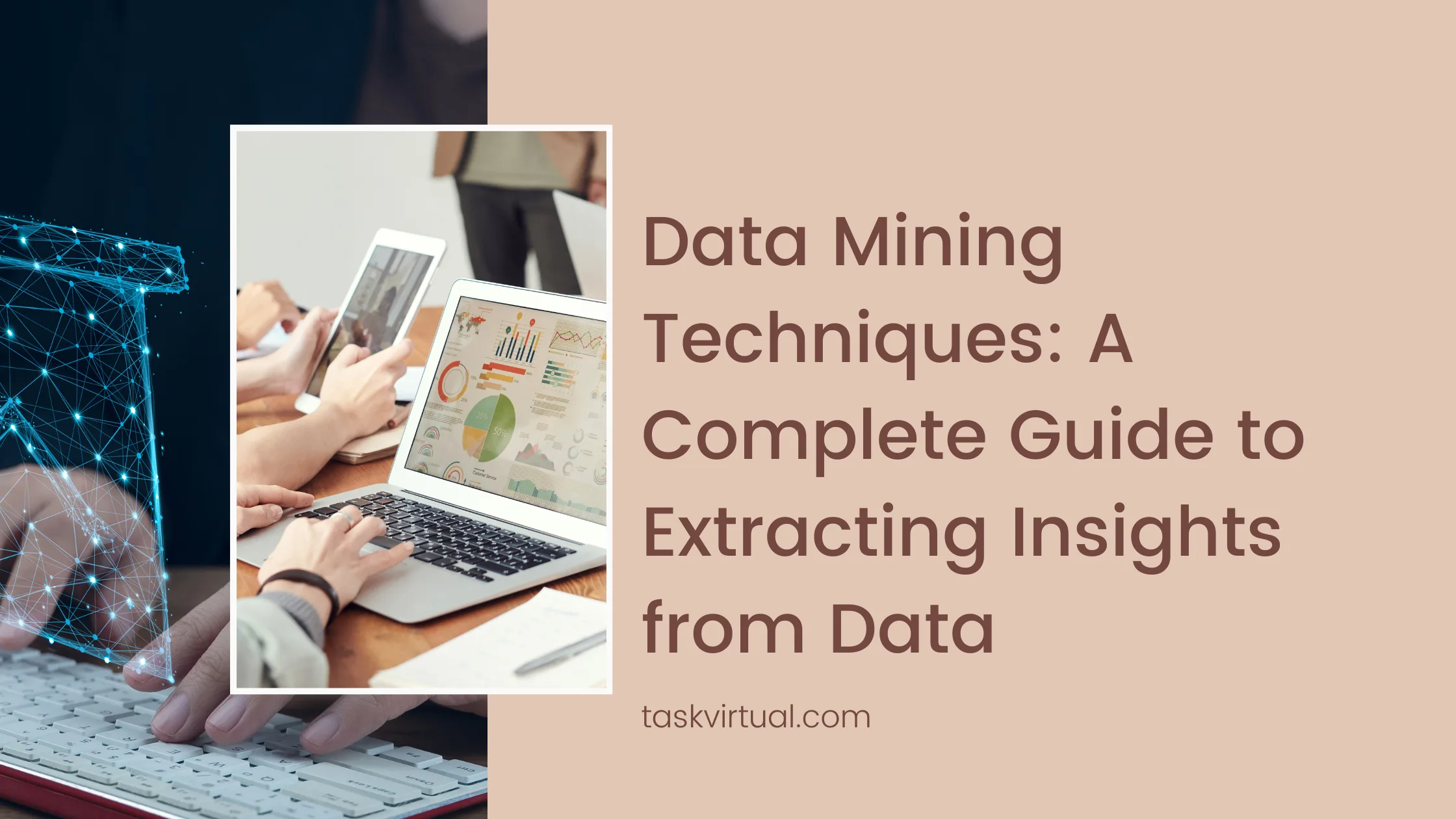 Data Mining Techniques: A Complete Guide to Extracting Insights from Data