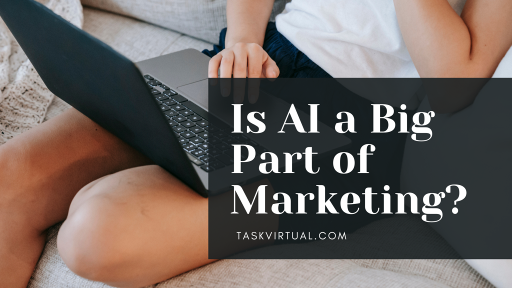 Is AI a Big Part of Marketing?