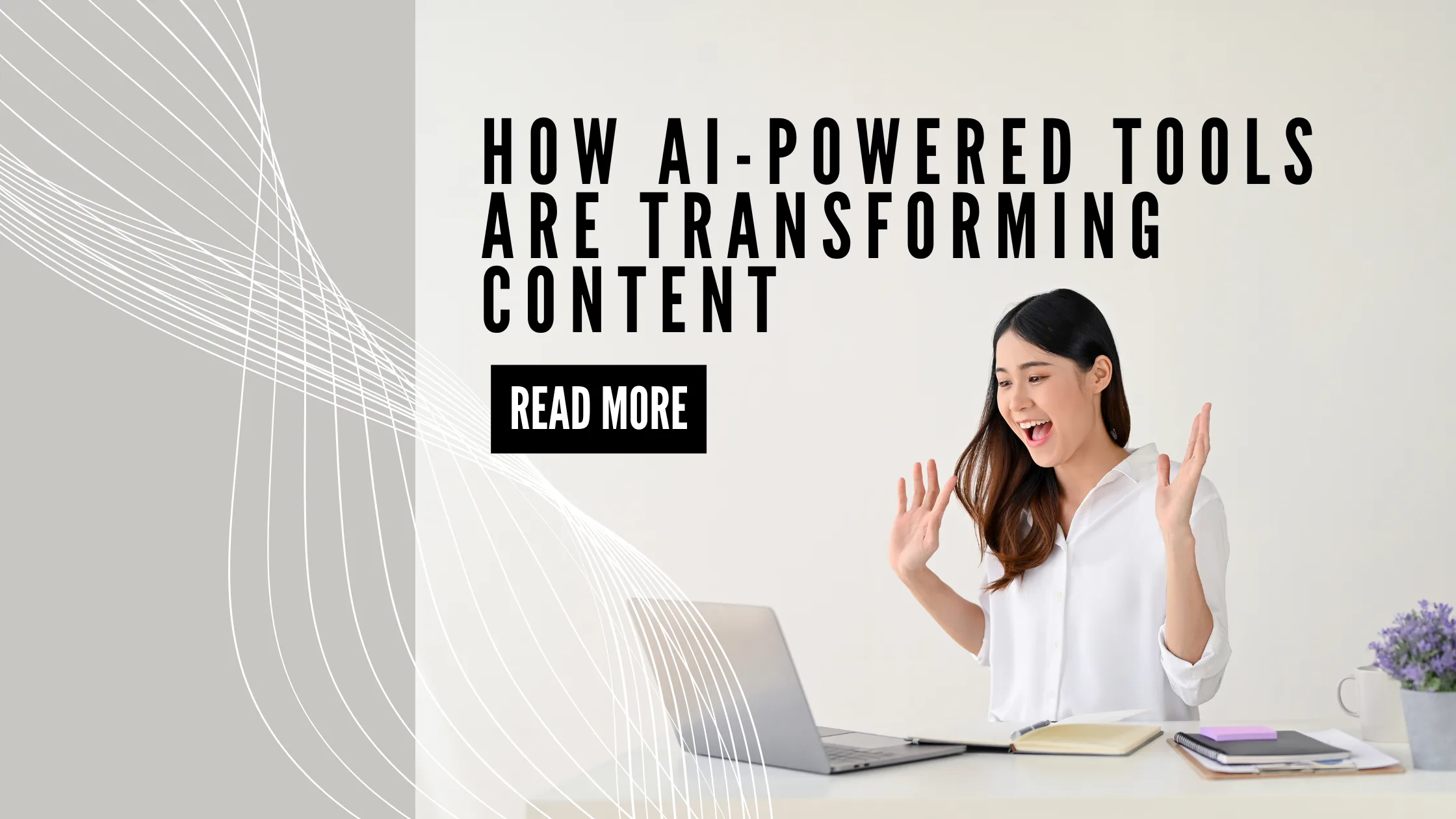 Blog Writing AI: How AI-Powered Tools are Transforming Content Creation