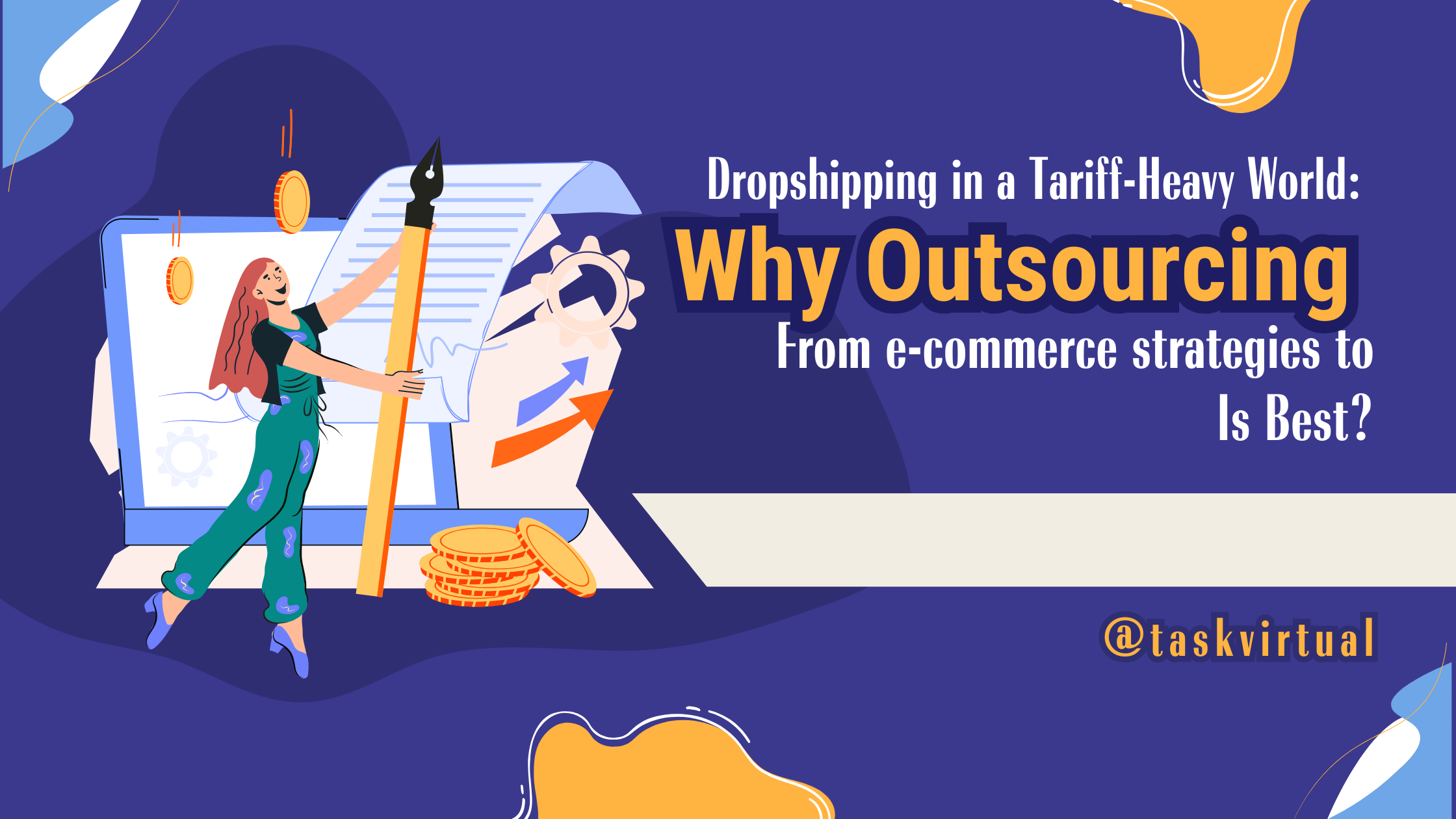 Dropshipping in a Tariff-Heavy World: Why Outsourcing Is Best?