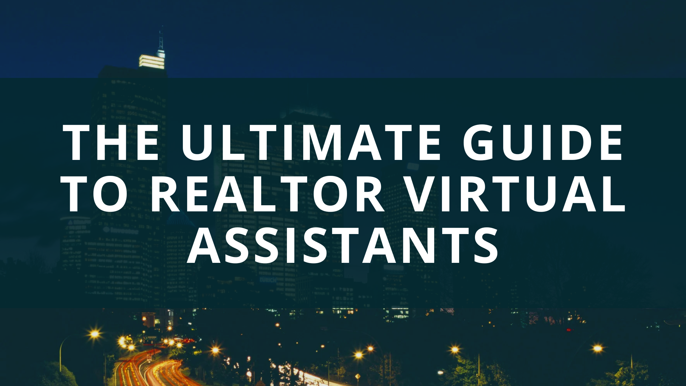 The Ultimate Guide to Realtor Virtual Assistants