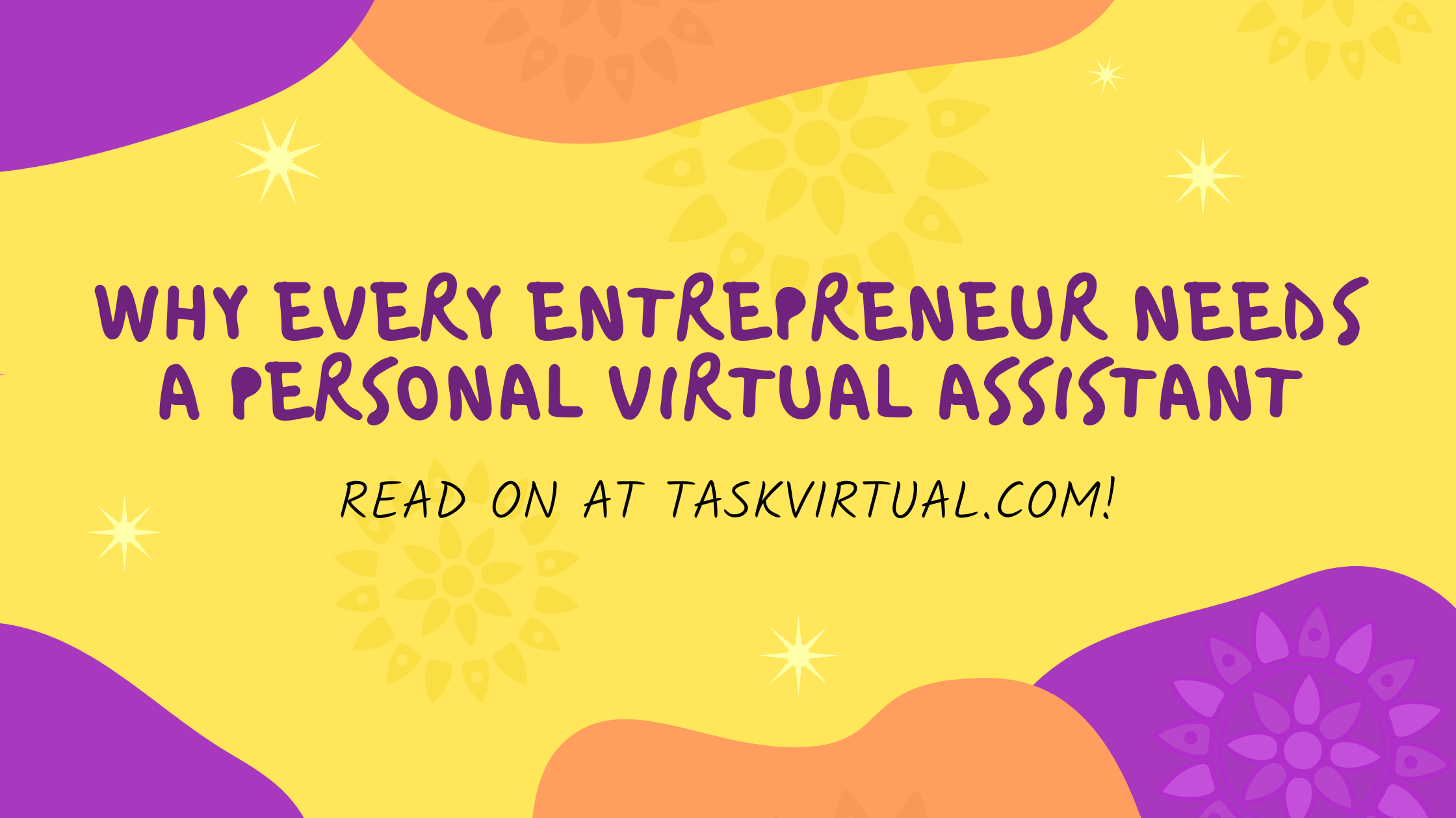 Why Every Entrepreneur Needs a Personal Virtual Assistant