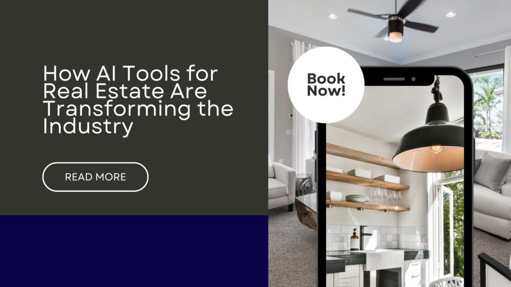 How AI Tools for Real Estate Are Transforming the Industry