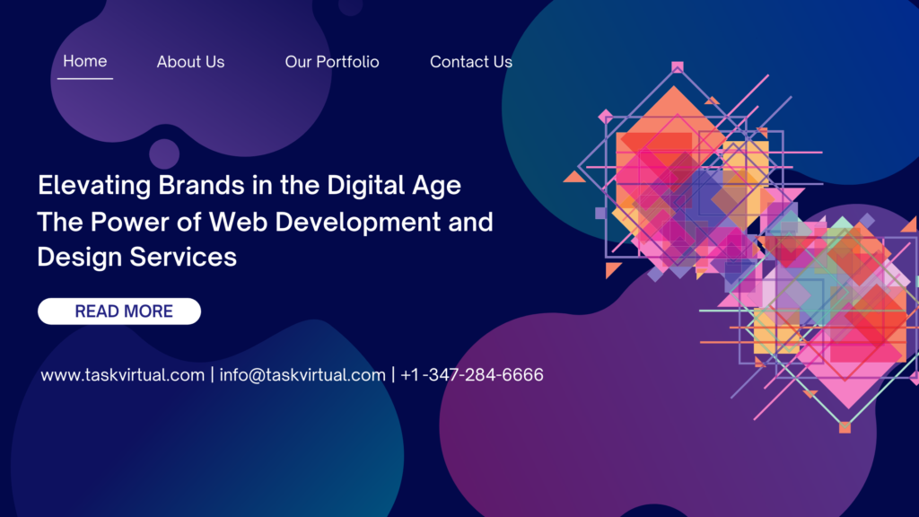 Elevating Brands in the Digital Age: Power of Web Development and Design Services