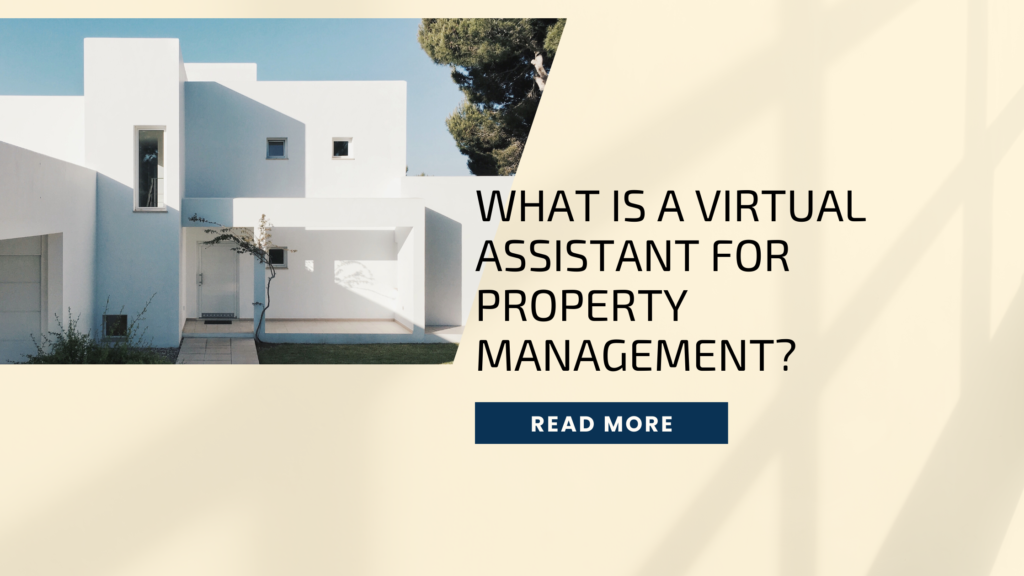 What Is a Virtual Assistant for Property Management?