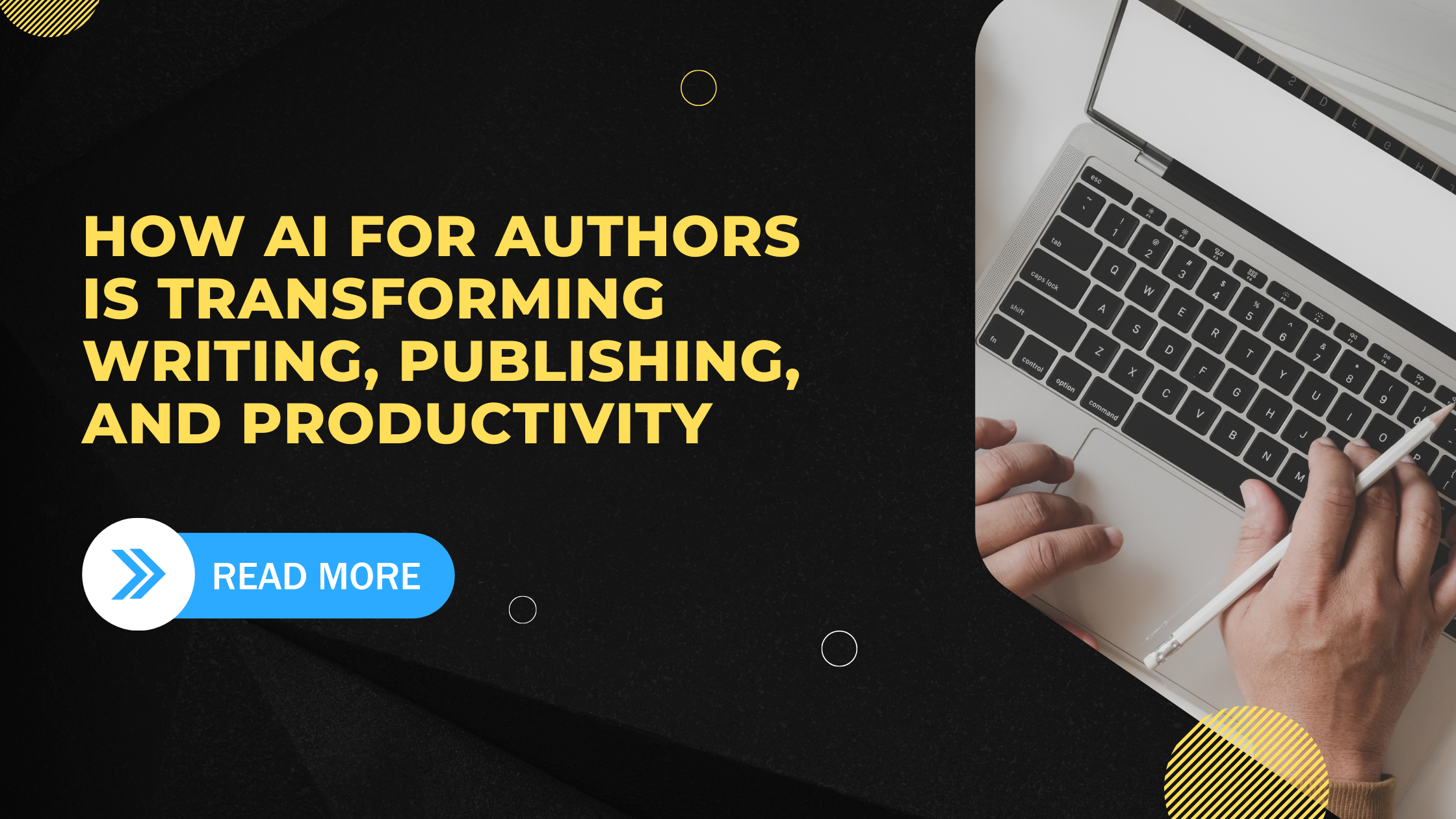 How AI for Authors Is Transforming Writing, Publishing, and Productivity