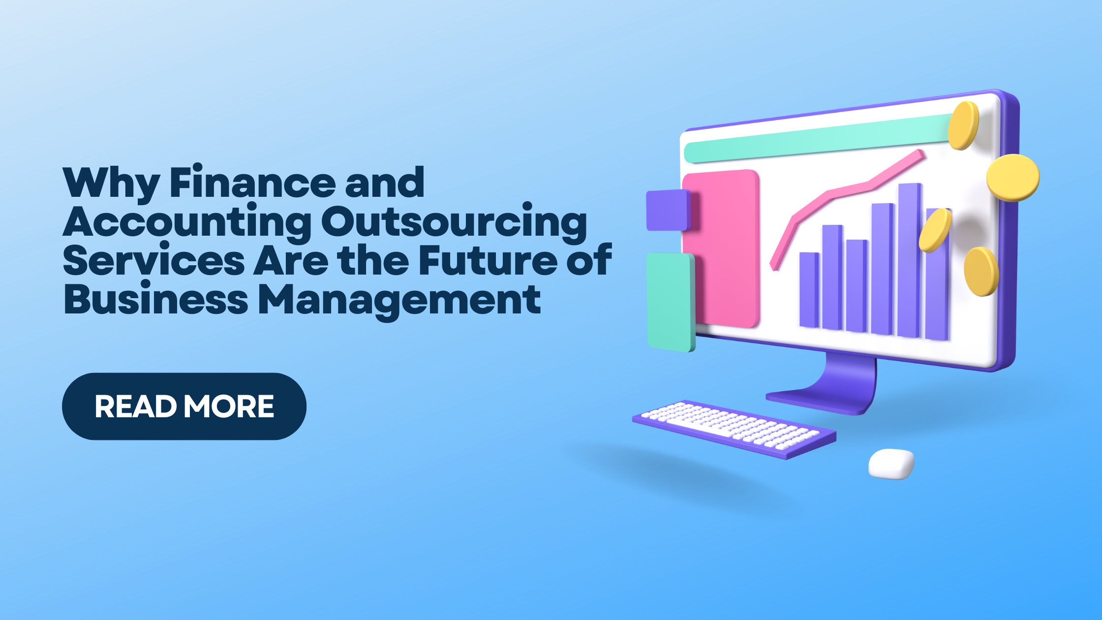 Why Finance and Accounting Outsourcing Services Are the Future of Business Management
