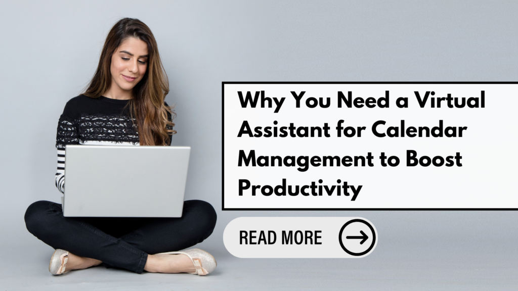 Why You Need a Virtual Assistant for Calendar Management to Boost Productivity