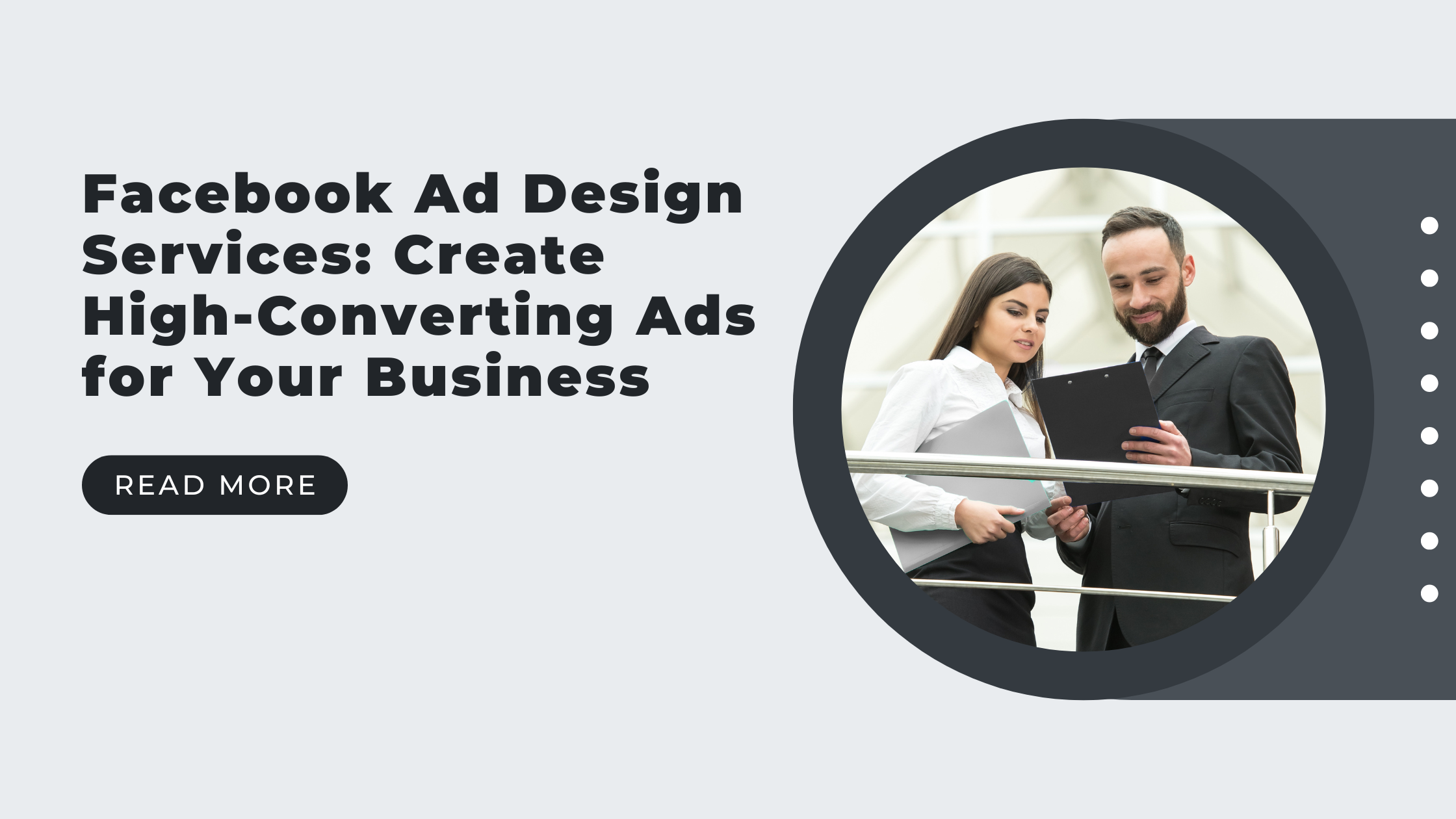 Facebook Ad Design Services: Create High-Converting Ads for Your Business