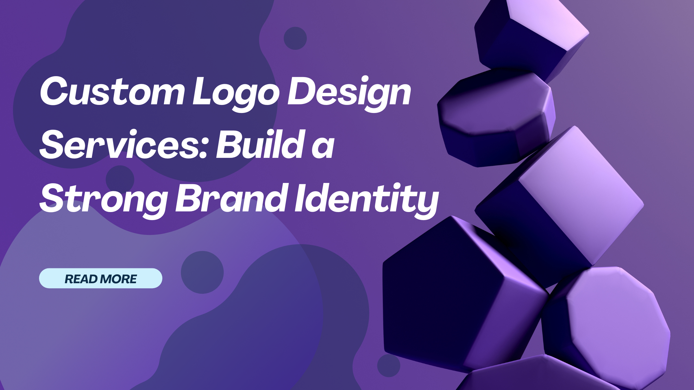 Custom Logo Design Services: Build a Strong Brand Identity