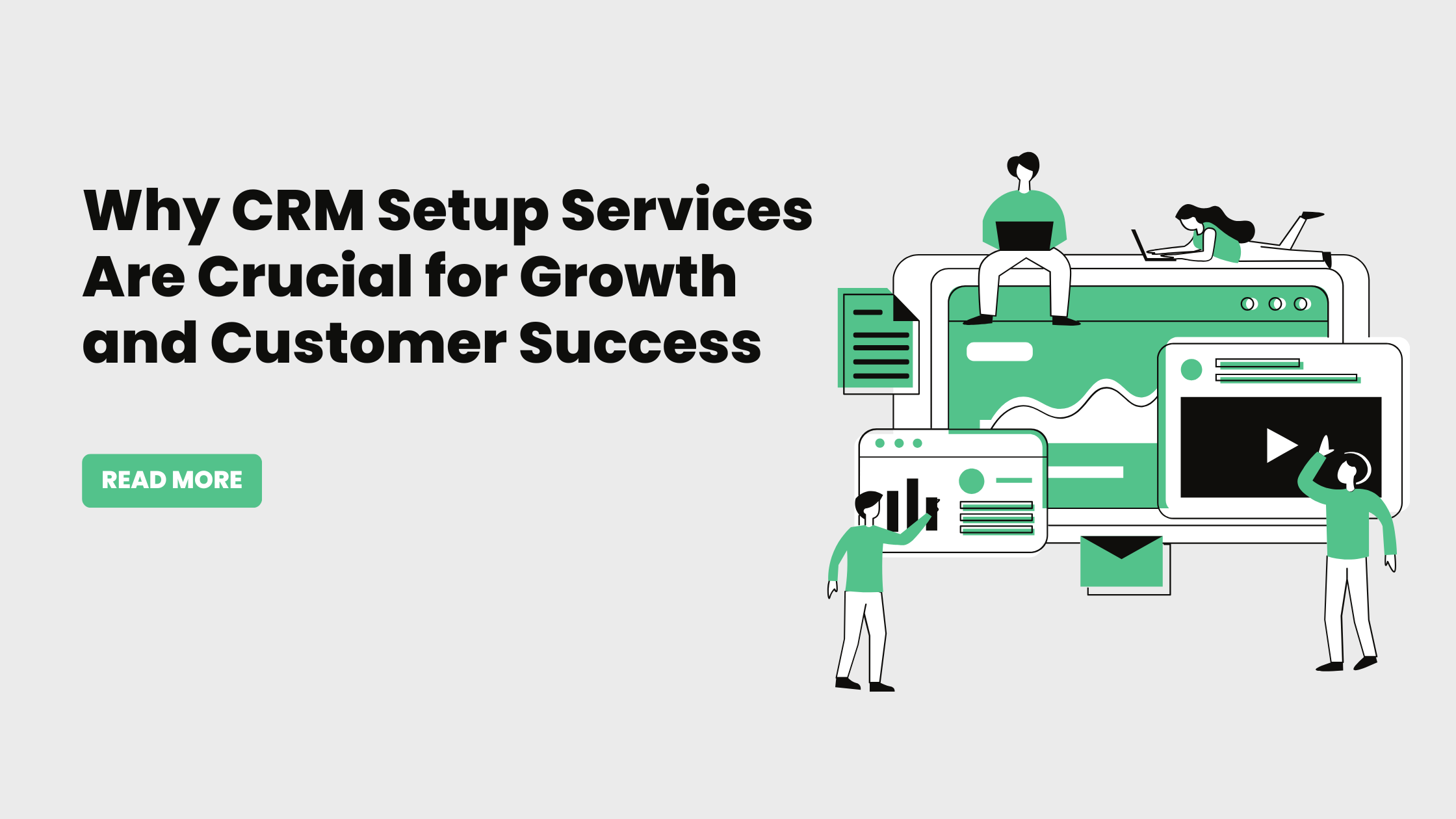 Why CRM Setup Services Are Crucial for Growth and Customer Success
